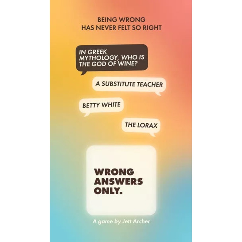 Wrong Answers Only